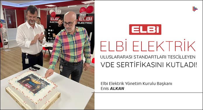 elbi-elektrik-uluslararasi-standarlari-belirleyen-vde-sertifikasini-kutladi