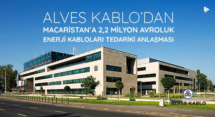 alves-kablodan-macaristana-enerji-kablolari-tedariki-anlasmasi