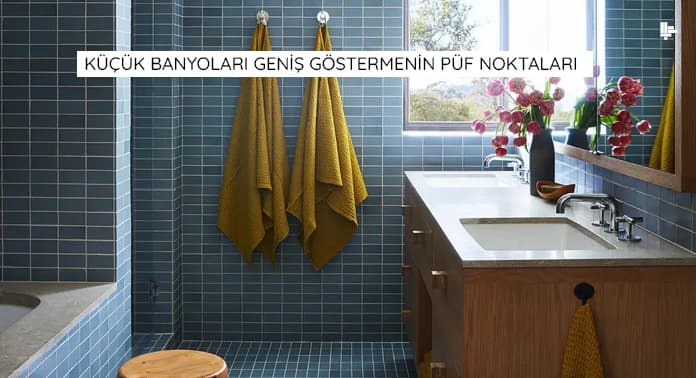 kucuk-banyolari-genis-gostermenin-puf-noktalari