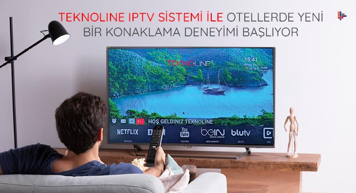 teknoline-iptv-sistemi-ile-otellerde-yeni-bir-konaklama-deneyimi-basliyor